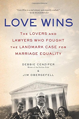 Love Wins: The Lovers and Lawyers who Fought the Landmark Case for Marriage Equality People standing in front of the Supreme Courthouse