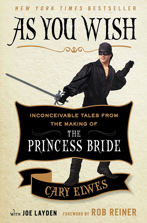 As You Wish: Inconceivable Tales from the Making of The Princess Bride by Cary Elwes As You Wish: Inconcievable Tales from the Making of The Princess Bride by Cary Elwes book cover