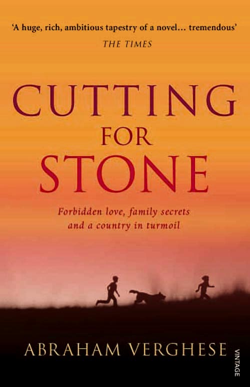 Cutting for Stone by Abraham Verghese Cutting for Stone by Abraham Verghese book cover
