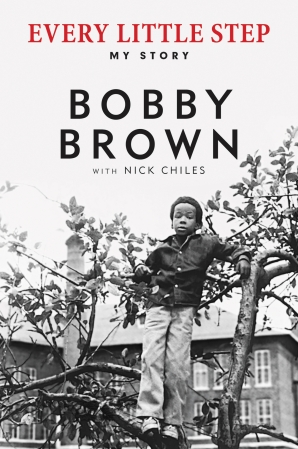 Every Little Step: My Story by Bobby Brown Every Little Step: My Story by Bobby Brown book cover