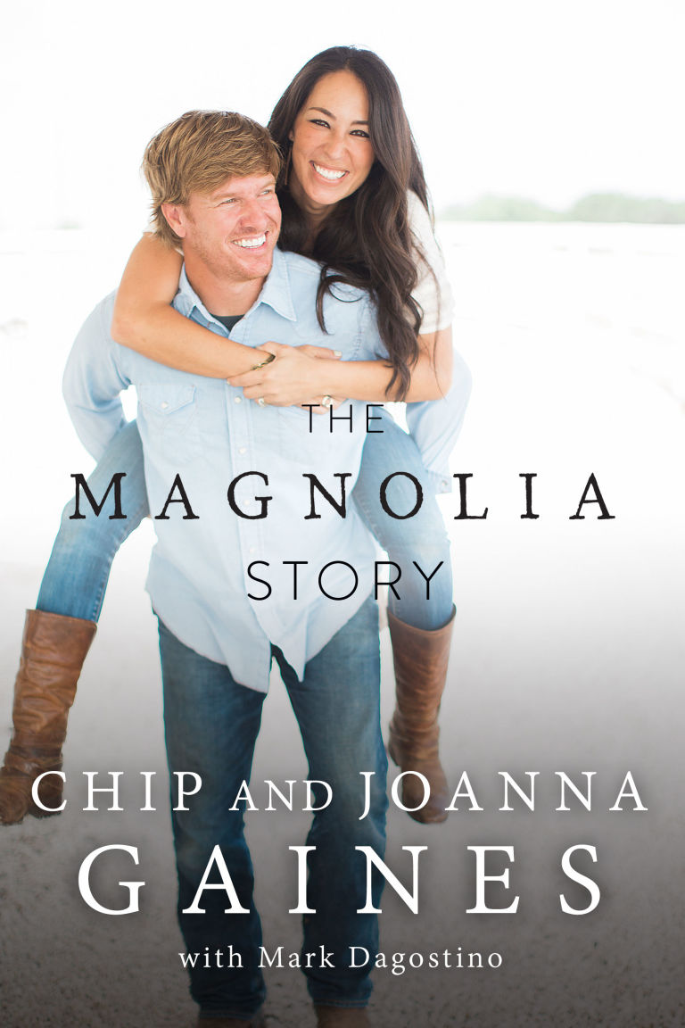 The Magnolia Story by Chip & Joanna Gaines The Magnolia Story by Chip & Joanna Gaines book cover
