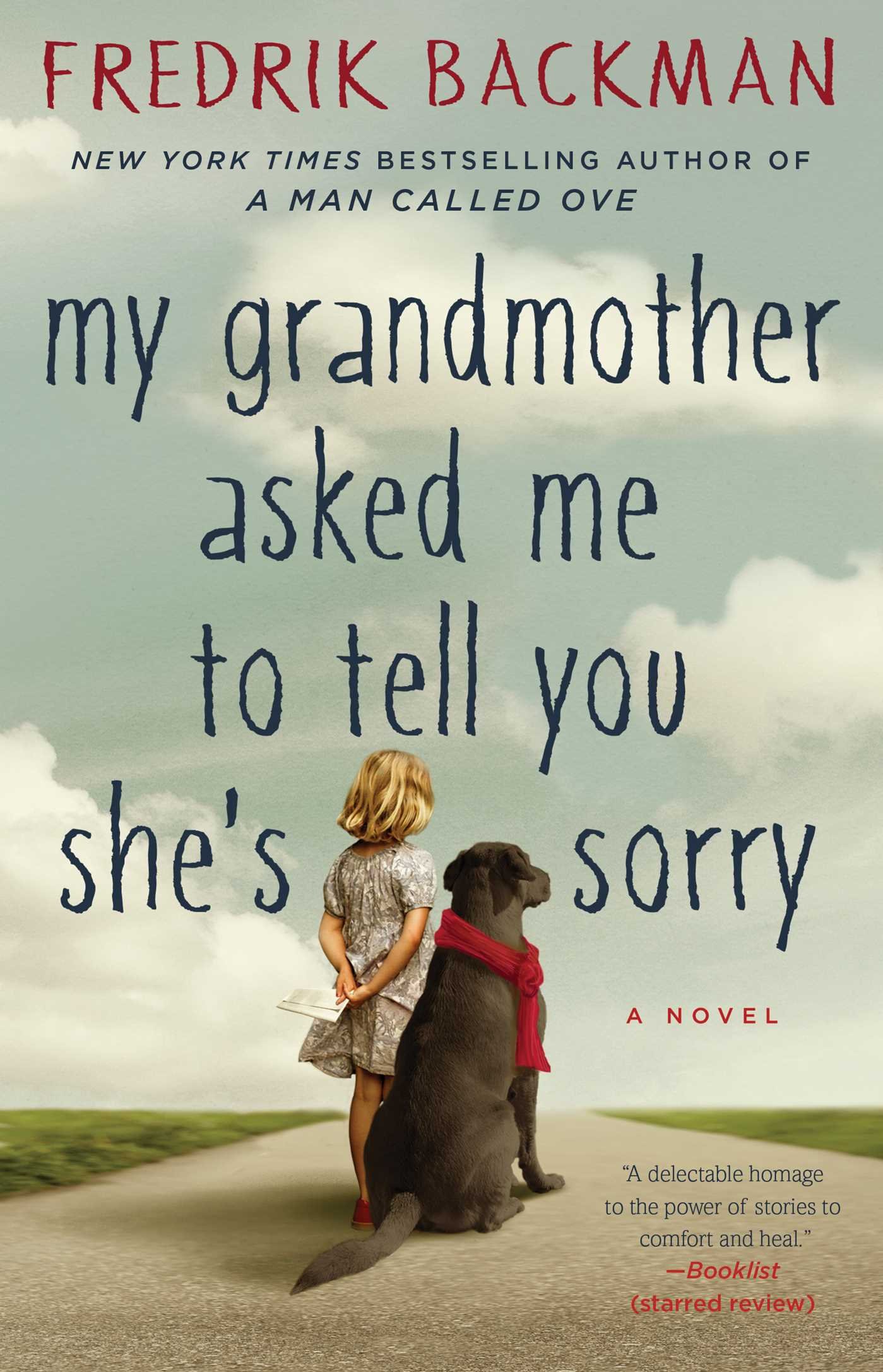 My Grandmother Asked Me to Tell You She's Sorry by Frederik Backman My Grandmother Asked Me to Tell You She's Sorry by Frederik Backman book cover