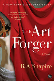 The Art Forger by B.A. Shapiro The Art Forger by B.A. Shapiro book cover