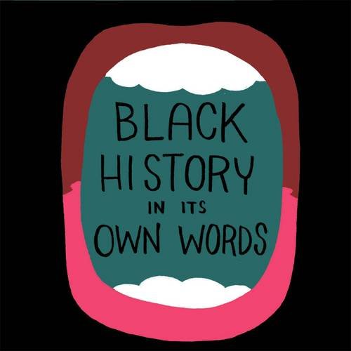 Black History in its Own Words Black History in its Own Words by Ronald Wimberly