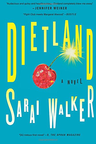 Dietland Dietland by Sarai Walker