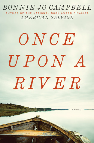 Once Upon a River Once Upon a River by Bonnie Campbell