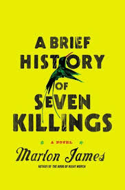 a brief history of seven killings by marlon james a brief history of seven killings by marlon james book cover