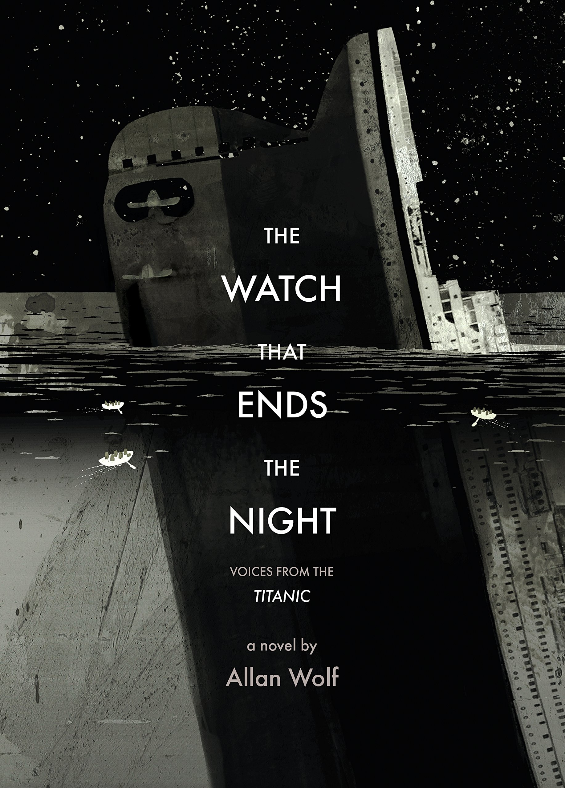the watch that ends the night voices from the titanic by allan wolf the watch that ends the night voices from the titanic by allan wolf book covers
