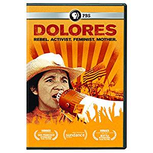 Dolores: Rebel, Activist, Feminist, Mother PBS DVD