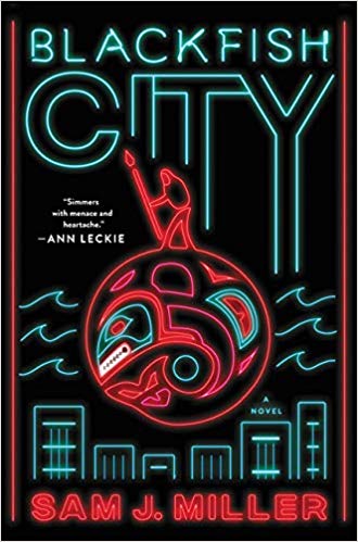 blackfish city by sam j. miller book cover