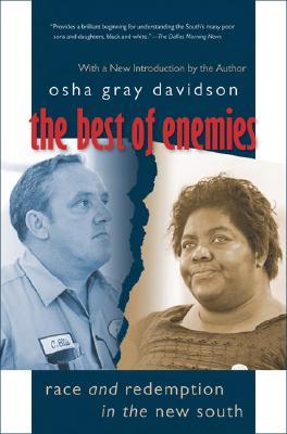The Best of Enemies: Race and Redemption in the New South by Osha Gray Davidson