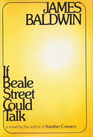 If Beale Street Could Talk by James Baldwin