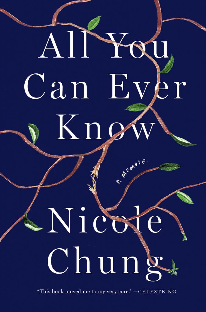 All You Can Ever Know: A Memoir by Nichole Chung