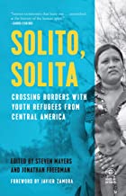 Solita, Solita: crossing borders with youth refugees from Central America
