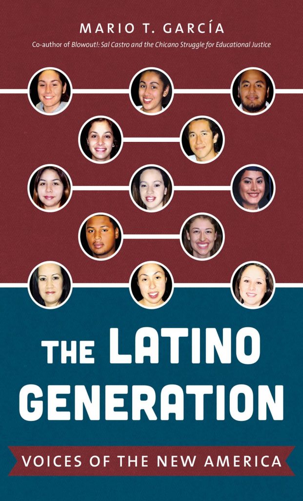 Latino Generation: Voices of the New America by Mario T. Garcia