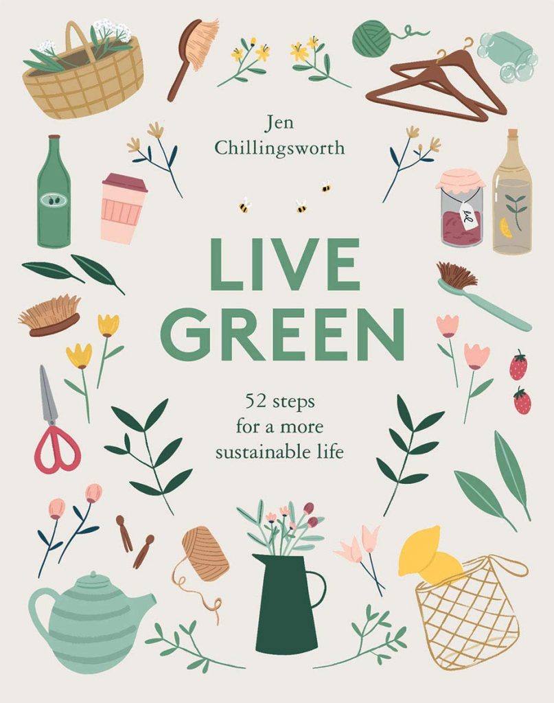 Live green : 52 steps for a more sustainable life