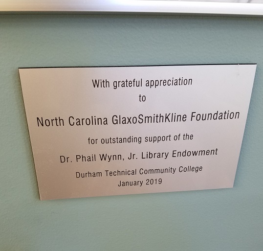 With grateful appreciation to NC GlaxoSmithKline Foundation for outstanding support of the Dr. Phail Wynn Jr. Library Endowment