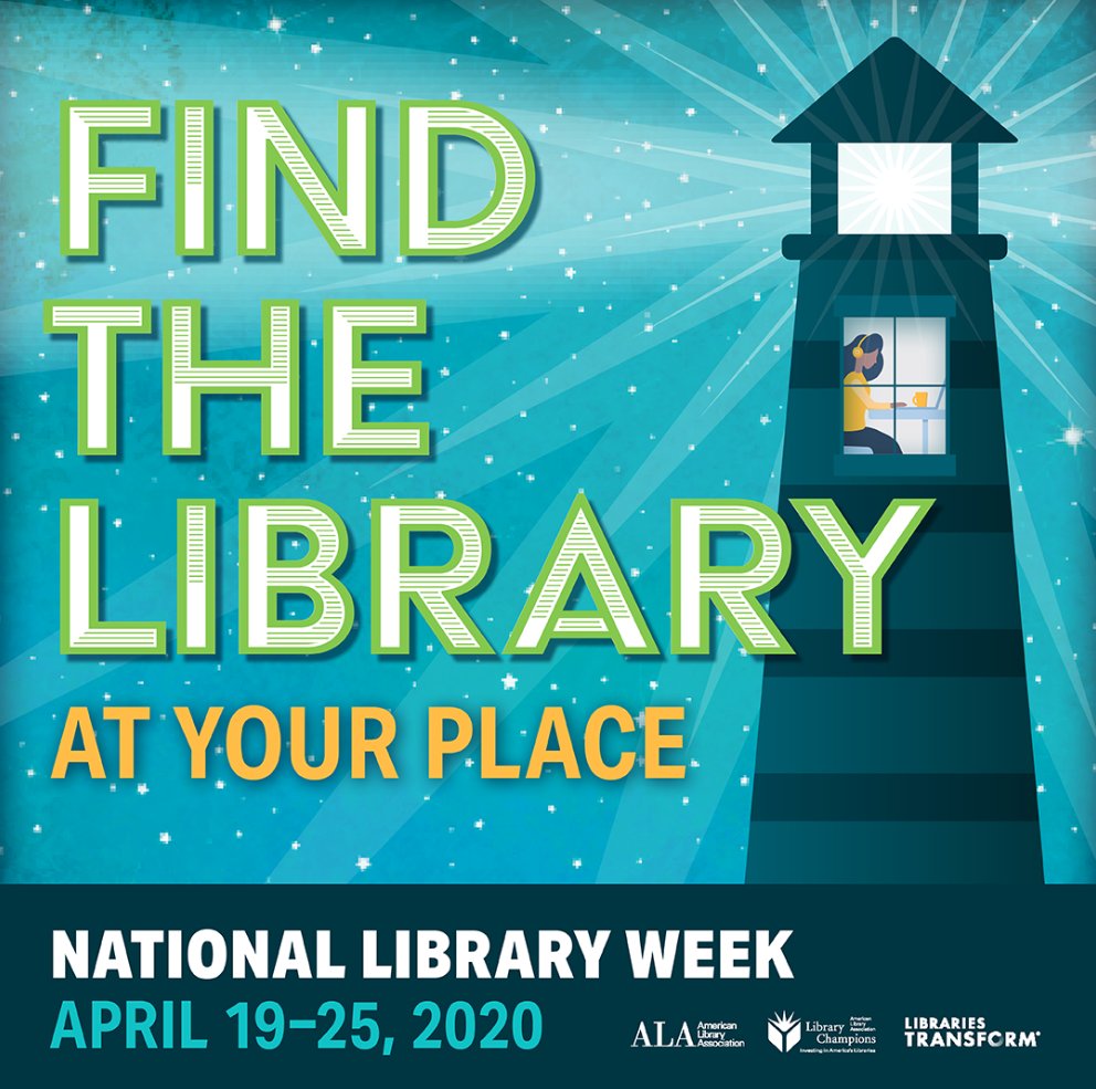Find the library at your place. National Library Week 2020.