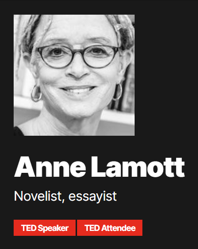 Anne Lamott, Novelist, essayist, TED Speaker, TED Attendee
