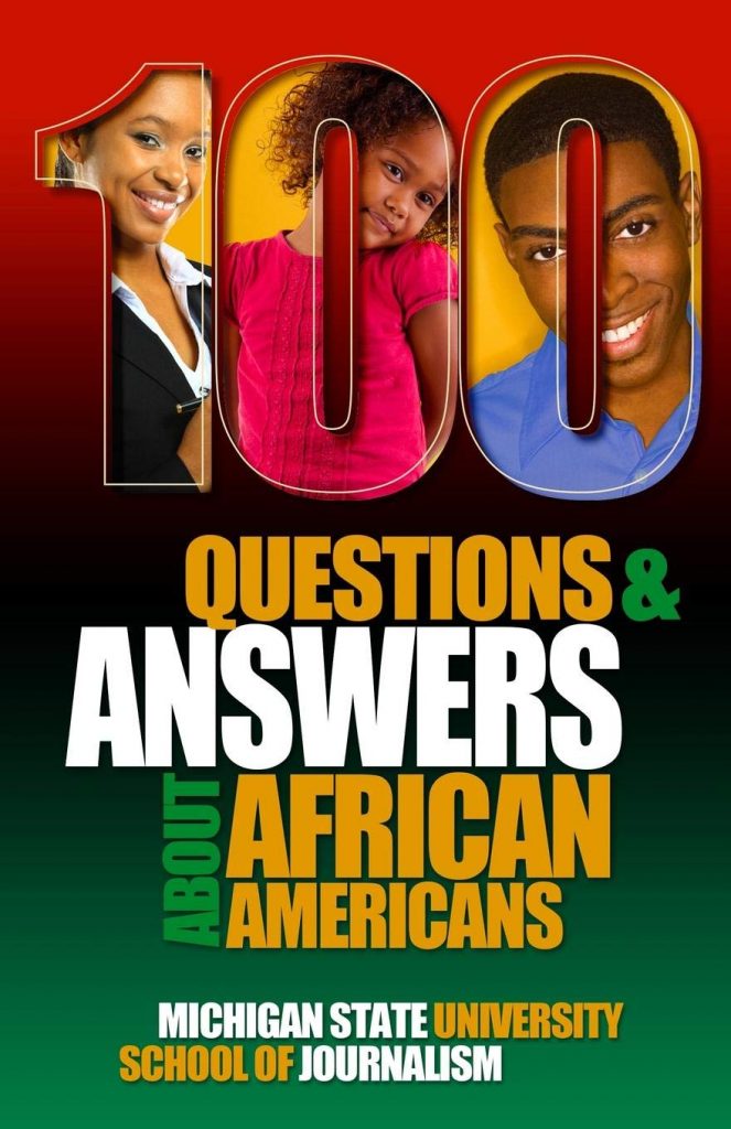 100 Questions and Answers About African Americans by Michigan State School of Journalism