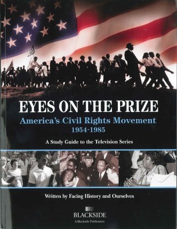 Eyes on the Prize: America's Civil Rights Movement, 1954-1985