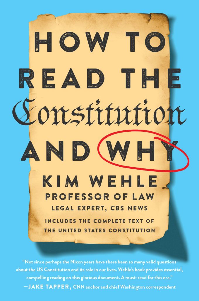 How to Read the Constitution and Why by Kim Wehle