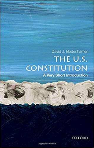 The US Constitution: A Very Short Introduction by David J Bodenhamer