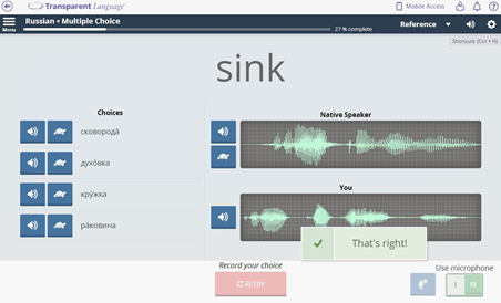 Sink, a tool in Transparent Language Online, matches your pronunciation to see how close you are to a native accent