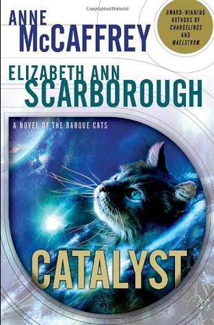 catalyst by anne mccaffrey and elizabeth ann scarborough