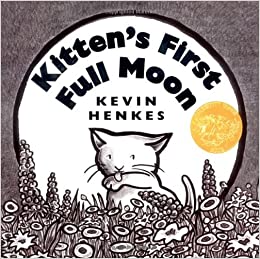 kitten's first full moon by kevin henkes