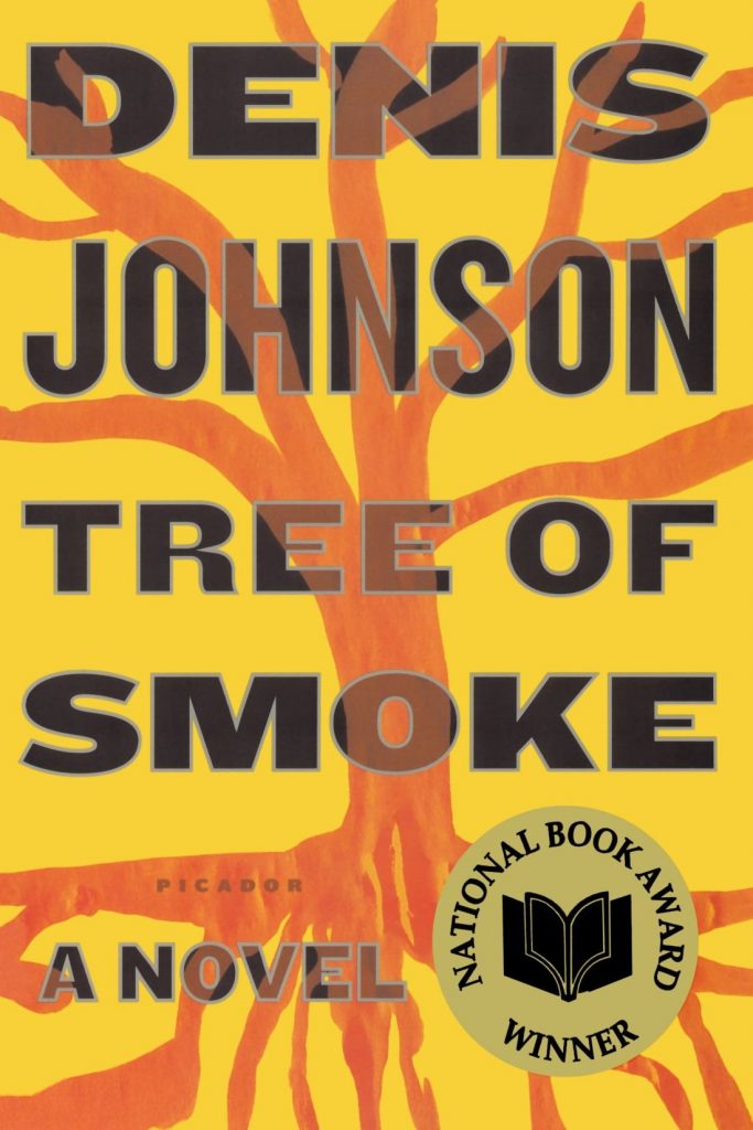 tree of smoke by denis johnson