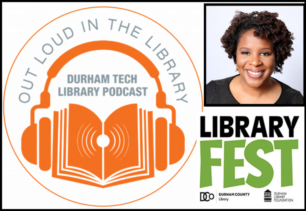 Out Loud in the Library Podcast, featuring Tayari Jones (made in promotion for Durham County Public Library's Library Fest)