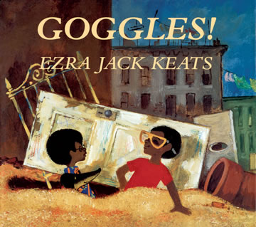 goggles by ezra jack keats