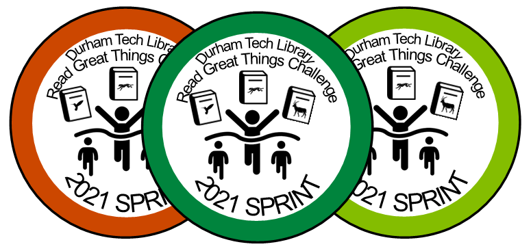 Durham Tech Library Read Great Things Challenge 2021 SPRINT