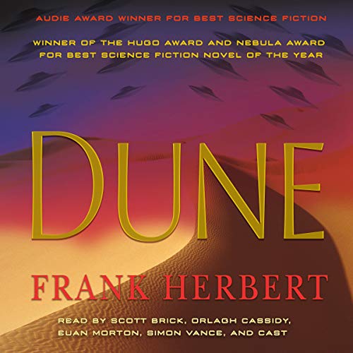 dune by frank herbert, read by scott brick, orlagh cassidy, euan morton, simon vance, and cast