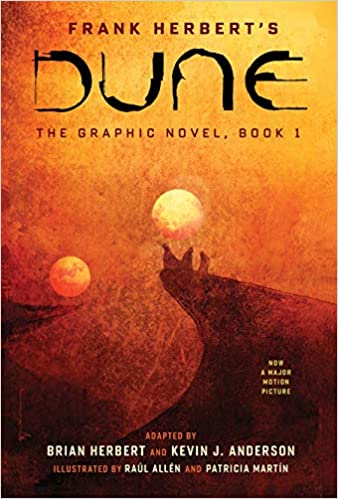frank herbert's dune: the graphic novel adapted by brian herbert and kevin j anderson, illustrated by Raúl Allén and Patricia Martín