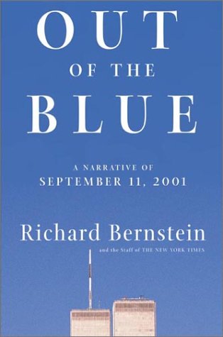 out of the blue: a narrative of september 11 2001 by richard bernstein