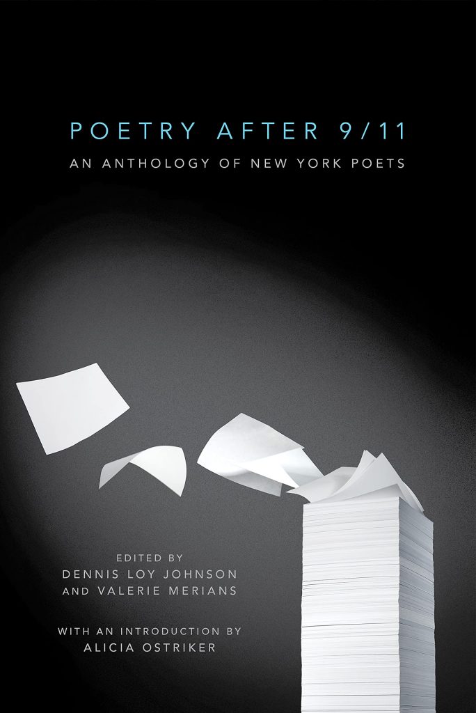 poetry after 9/11: an anthology of new york poets edited by dennis loy johnson and valerie merians