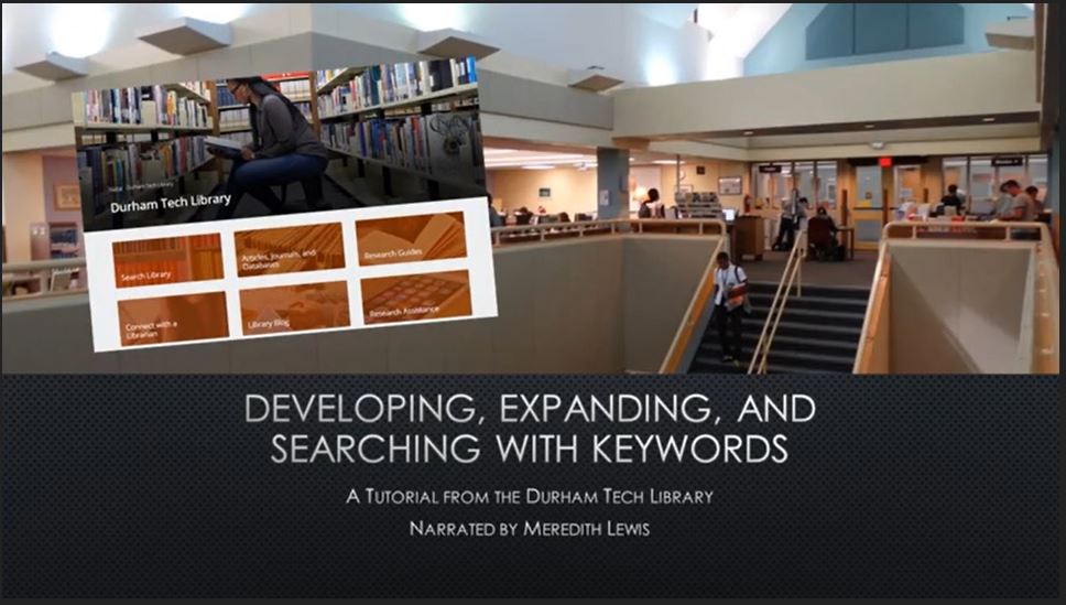 developing, expanding, and searching with keywords: a tutorial from the durham tech library