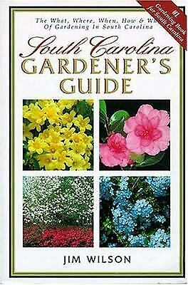 north carolina gardener's guide: the what, where, when, how, & why of gardening in north carolina by toby post