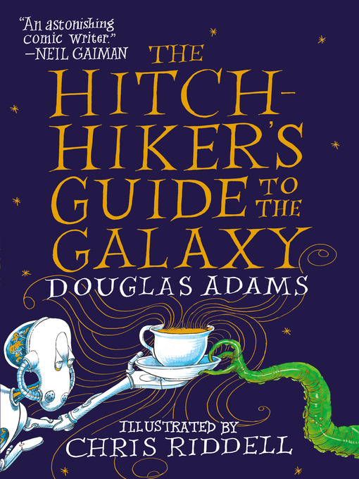 the hitchhiker's guide to the galaxy: the illustrated edition by douglas adams, illustrated by chris riddell