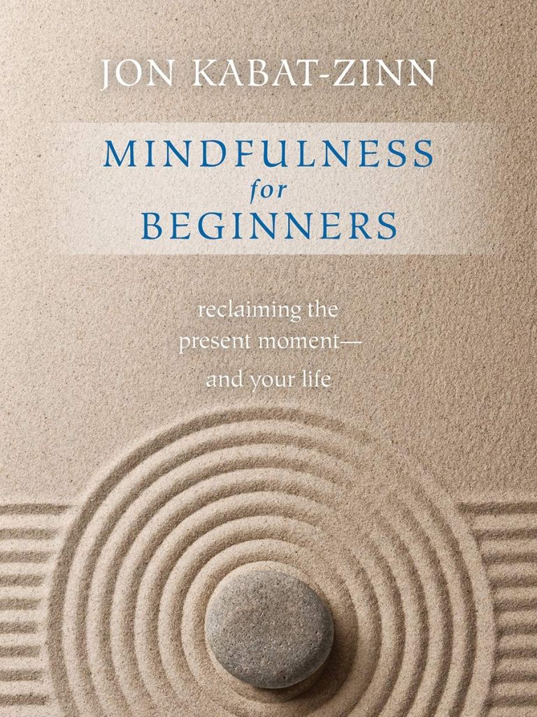 mindfulfulness for beginners by jon kabat-zinn