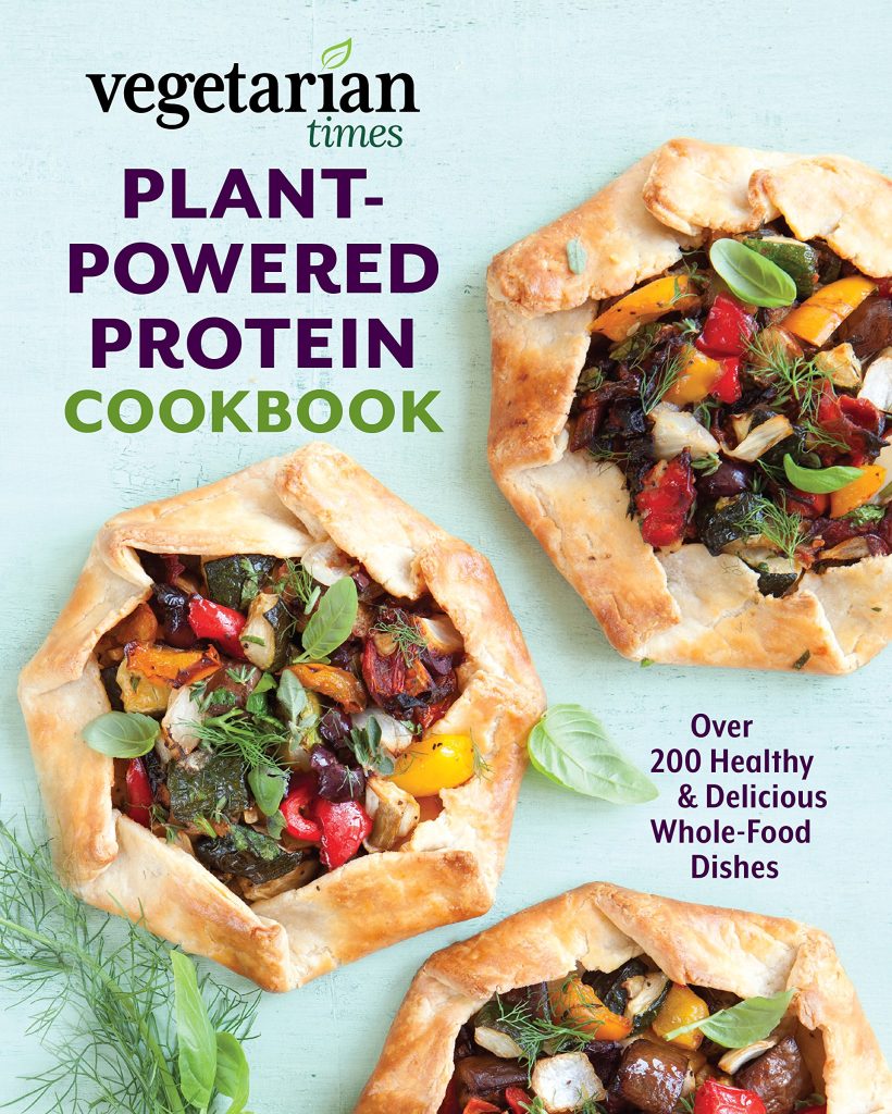 Plant-Powered Protein Cookbook by Mary Margaret Chappell and the editors of Vegetarian Times