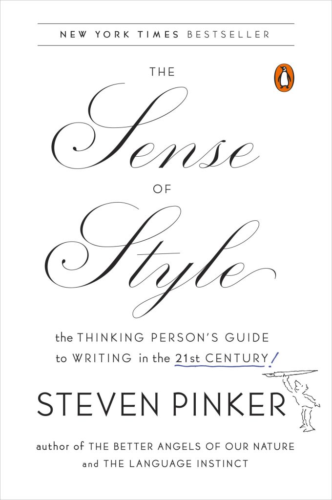 the sense of style: the thinking person's guide to writing in the 21st century by stephen pinker