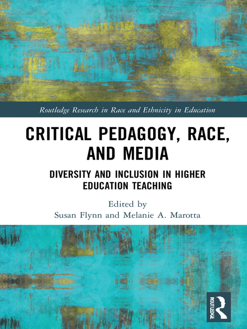 Critical Pedagogy, Race, and Media Diversity and Inclusion in Higher Education Teaching