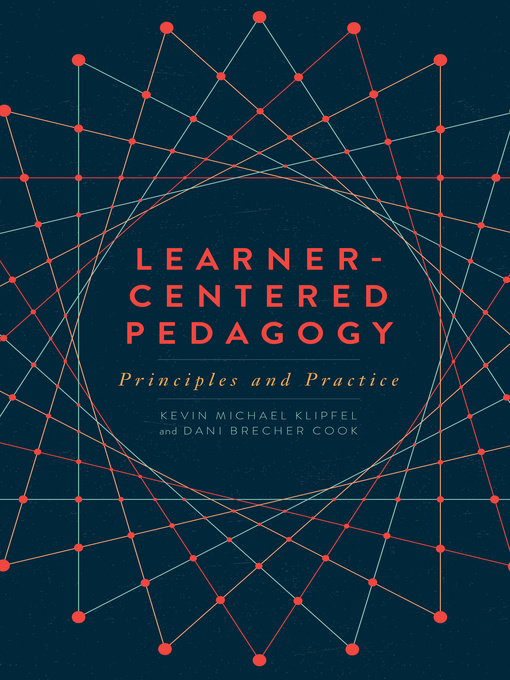 Learner-Centered Pedagogy Principles and Practice