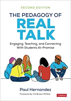 The pedagogy of real talk : engaging, teaching, and connecting with students at-promise