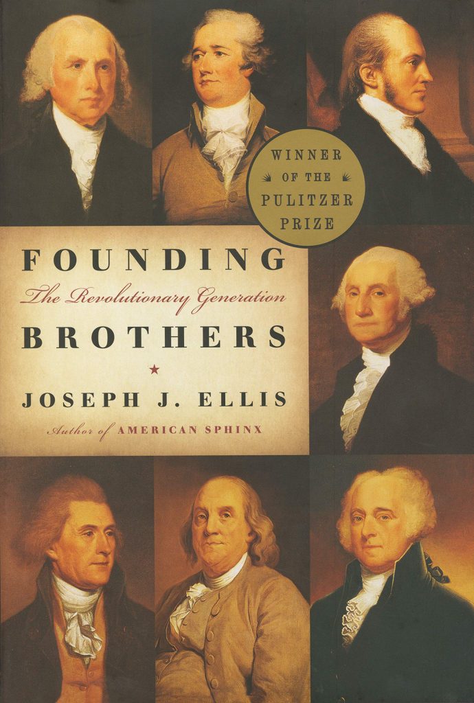 founding brothers: the revolutionary generation by joseph j. ellis