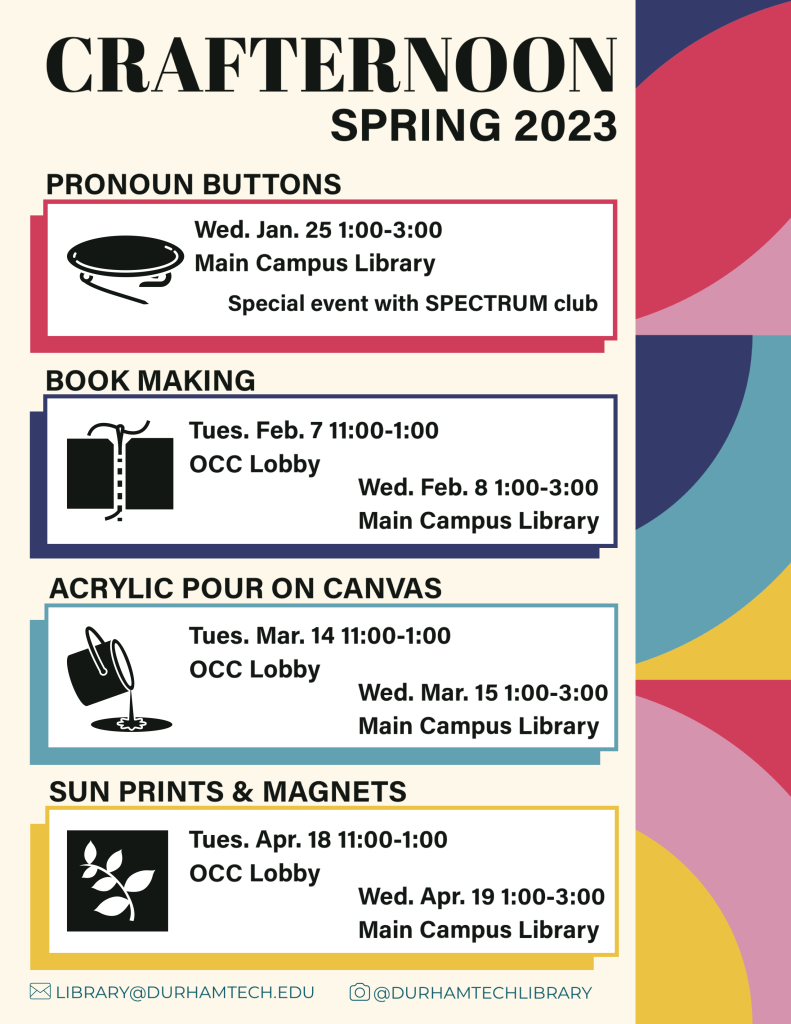 Spring 2023 Crafternoons. Main Campus events are Wednesday from 1-3 pm. Orange County Campus (OCC) events are Tuesdays 11am-1pm.