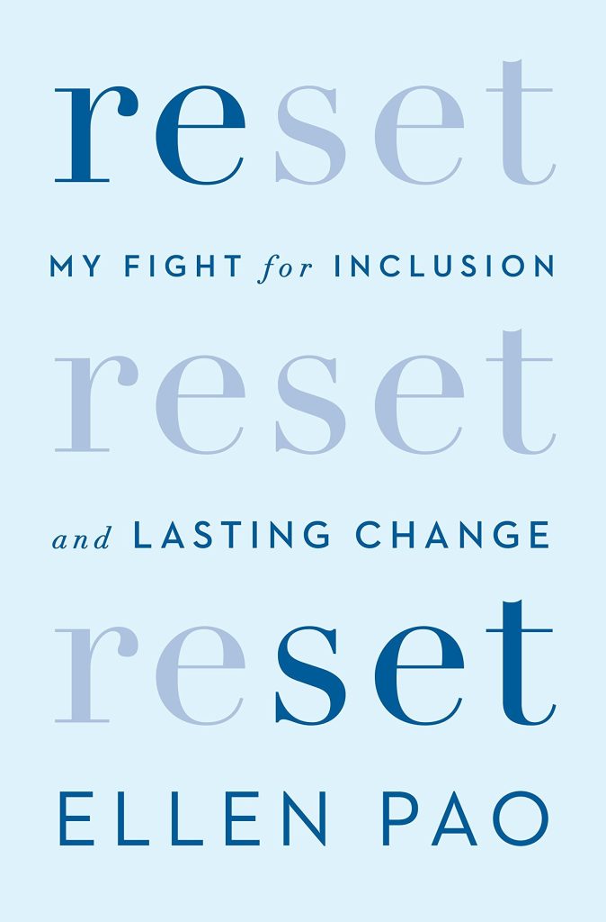 reset: my fight for inclusion and lasting change by ellen pao
